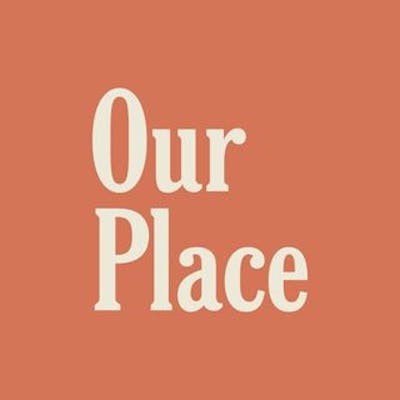 Our Place