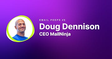 Email Peeps #5: Doug Dennison