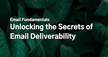 Unlocking the Secrets of Email Deliverability: A Marketer’s Guide to Overcoming Challenges
