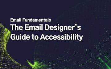 The Email Designer’s Guide to Accessibility