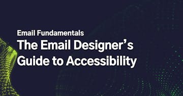 The Email Designer’s Guide to Accessibility