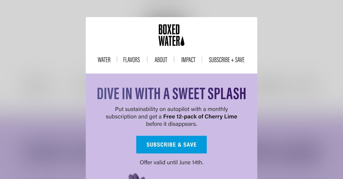 Email Design Inspiration by Boxed Water is Better